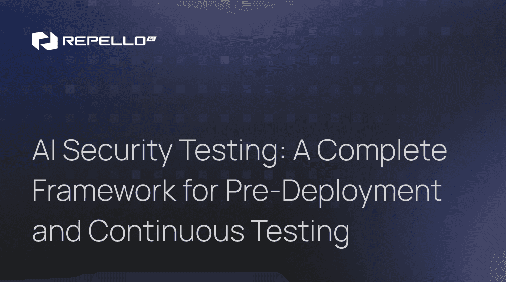 AI Security Testing: A Complete Framework for Pre-Deployment and Continuous Testing