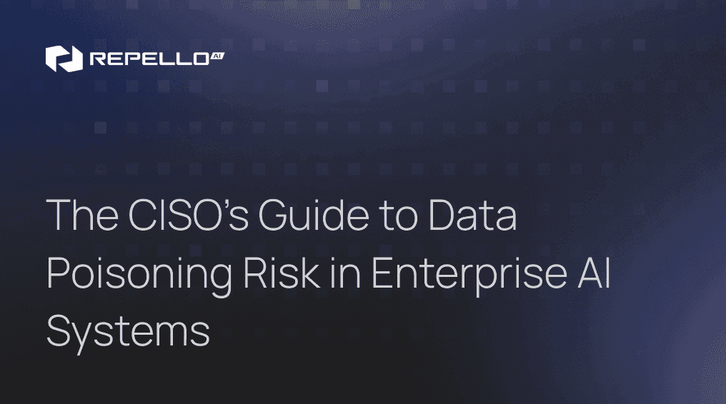 The CISO's Guide to Data Poisoning Risk in Enterprise AI Systems