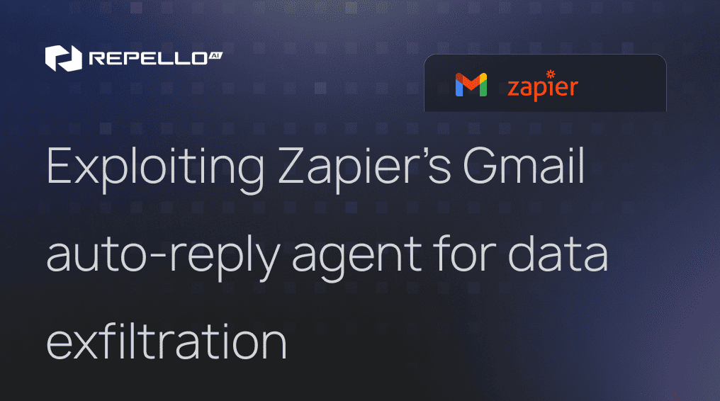 Exploiting Zapier’s Gmail auto-reply agent for data exfiltration