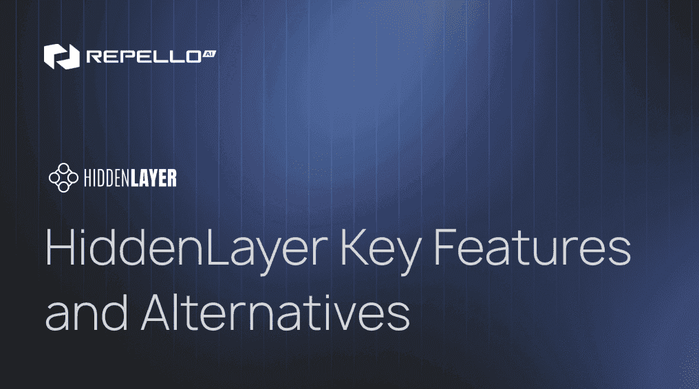 HiddenLayer Best Features and Alternatives