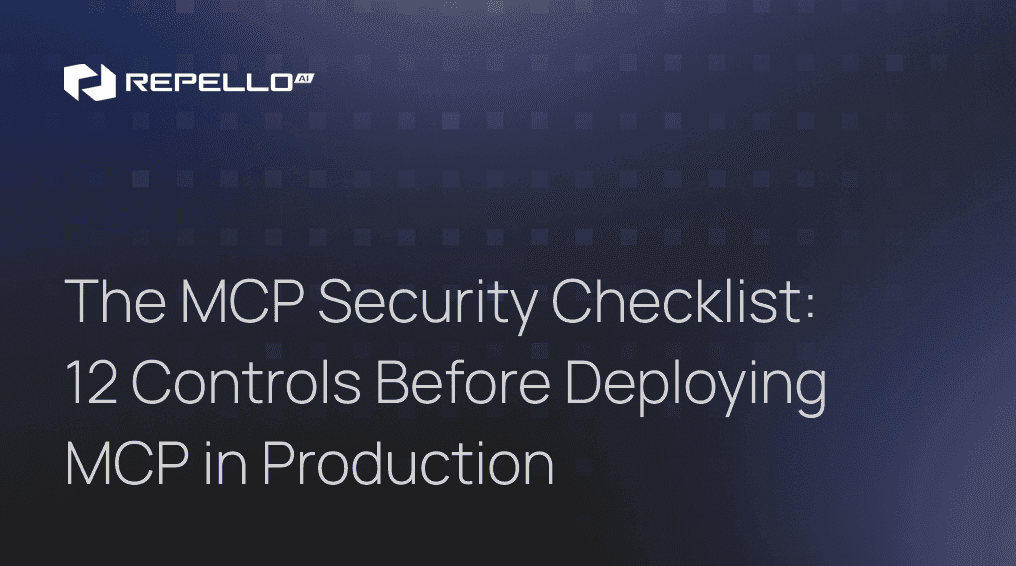 The MCP Security Checklist: 12 Controls Before Deploying MCP in Production