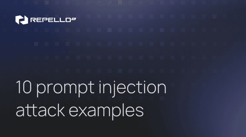 10 prompt injection attack examples | Repello AI
