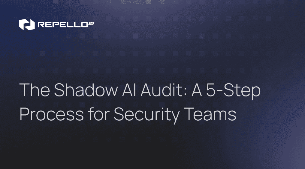 The Shadow AI Audit: A 5-Step Process for Security Teams