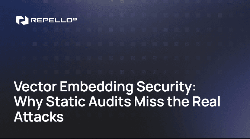 Vector Embedding Security: Why Static Audits Miss the Real Attacks ...