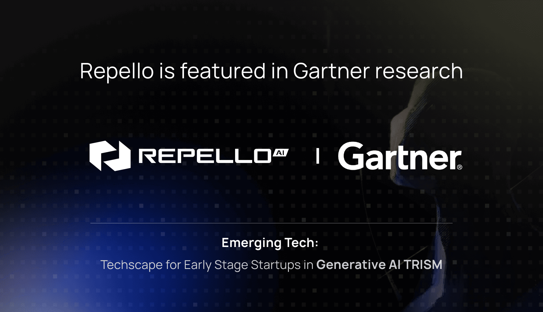 Standardizing Trust: Repello AI Named in Gartner’s Emerging Tech Report for Agentic AI Security