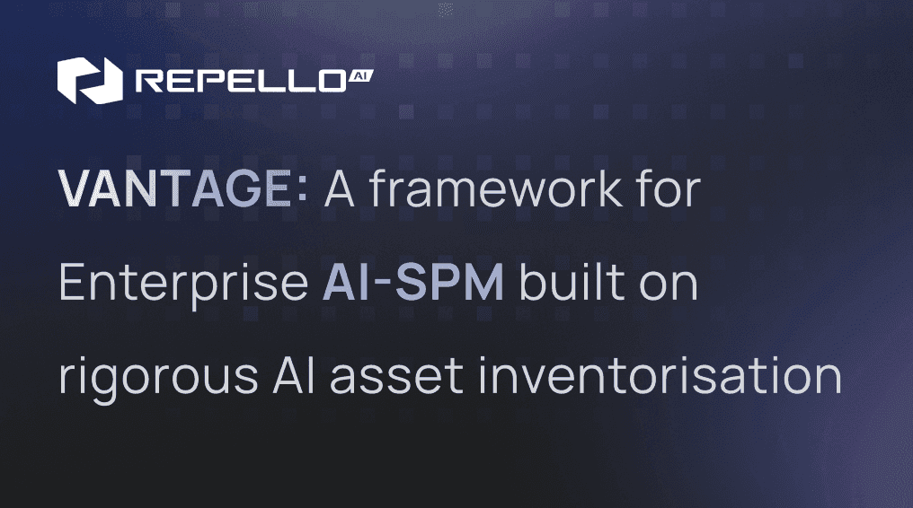 VANTAGE: A framework for Enterprise AI-SPM built on rigorous AI asset inventorisation