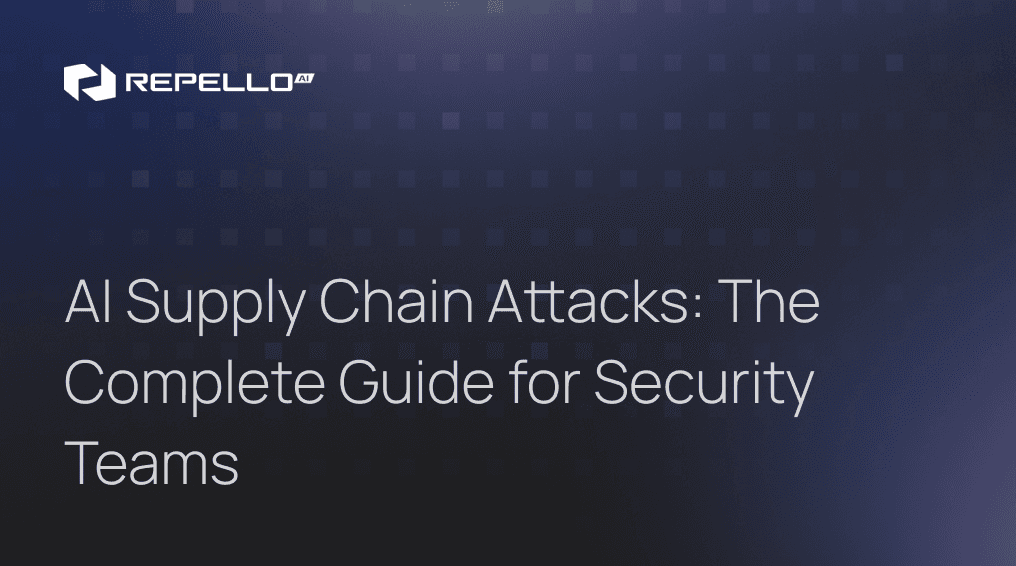 AI Supply Chain Attacks: The Complete Guide for Security Teams | Repello AI